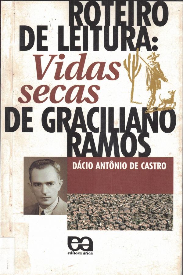 Roteiro de Leitura: Vidas Secas de Graciliano Ramos